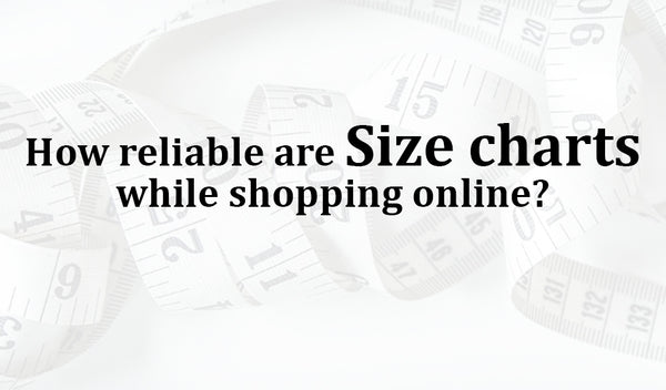 How reliable are size charts while shopping online?