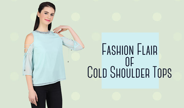 Fashion Flair of Cold Shoulder Tops