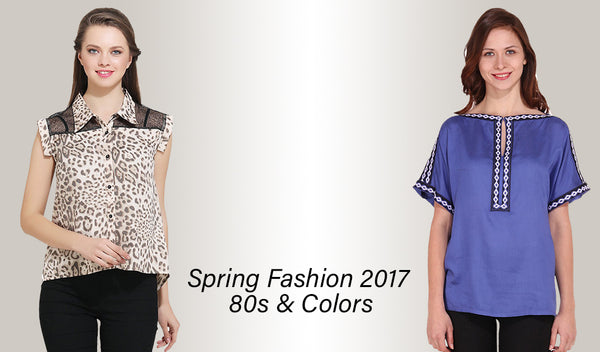 Spring Fashion 2017 / 80s & Colors