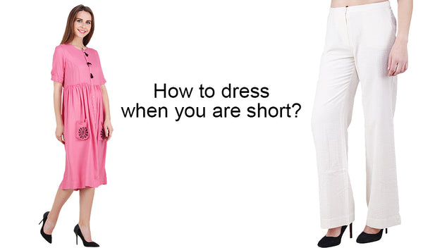 How to dress when you are short?